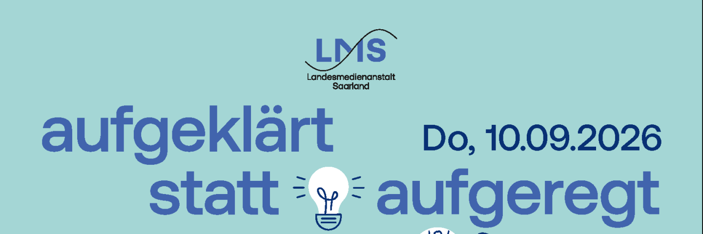 Grafik zur Veranstaltung ‚Aufgeklärt statt aufgeregt‘ der Landesmedienanstalt Saarland am 10. September 2026. Illustrationen zeigen eine Frau und einen jungen Mann mit Smartphone; eine Sprechblase verweist auf sexuelle Online-Inhalte.